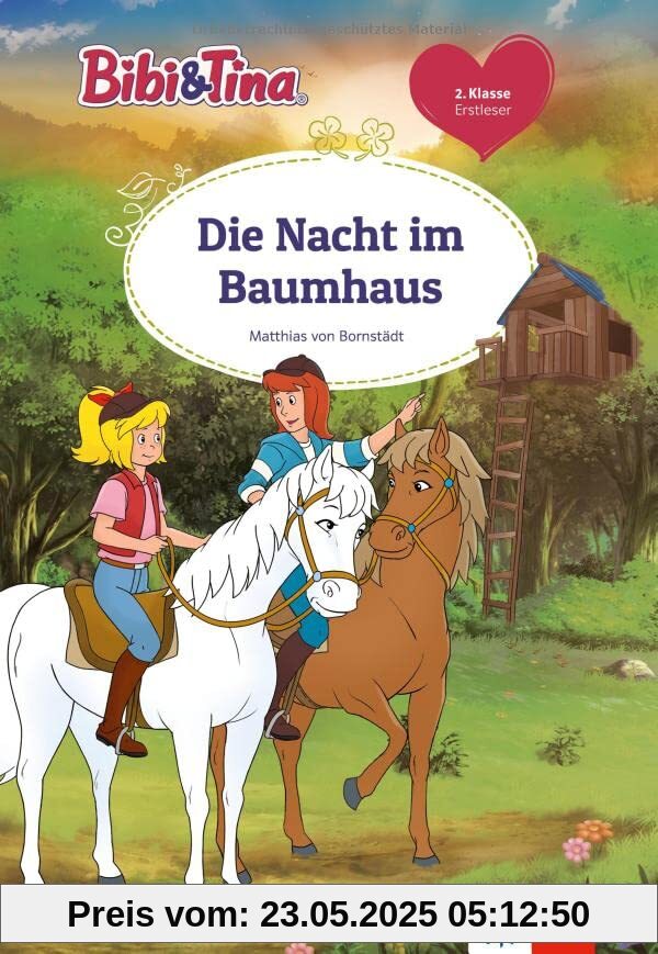 Bibi&Tina EL: Die Nacht im Baumhaus: Erstleser 2. Klasse, ab 7 Jahren (Bibi und Tina)