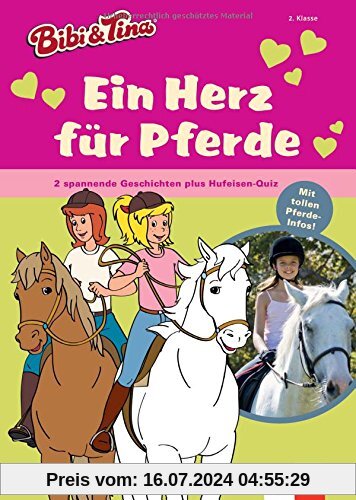 Bibi und Tina Ein Herz für Pferde: 2 spannende Geschichten plus Hufeisen-Quiz. MIt tollen Pferde-Infos! (Bibi und Tina - Lesen lernen mit dem Schulbuchprofi)