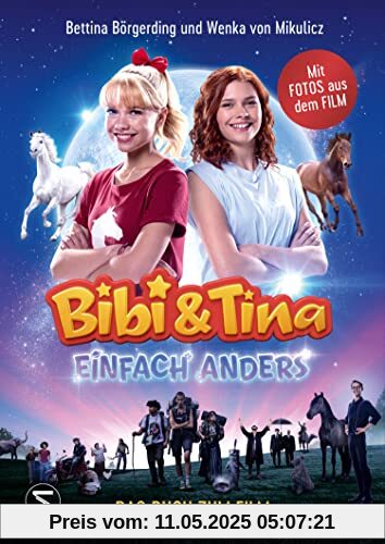 Bibi & Tina - Einfach anders. Das Buch zum Film (Bibi & Tina - Die Bücher zu den Filmen, Band 5)