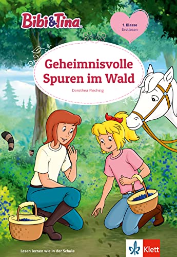 Bibi & Tina Geheimnisvolle Spuren im Wald: Erstlesebuch 1. Klasse, ab 6 Jahren (Bibi und Tina)