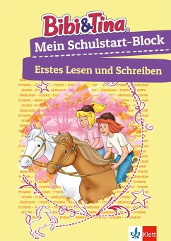Bibi & Tina Mein Schulstart-Block. Erstes Lesen und Schreiben ab 5 Jahren von Klett Lerntraining