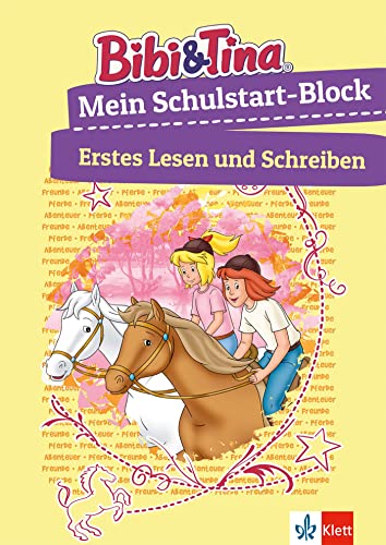 Bibi & Tina Mein großer Schulstart-Block mit Bibi und Tina: Erstes Lesen, Schreiben, Konzentration; ab 5 Jahren: Vorschule, ab 5 Jahren