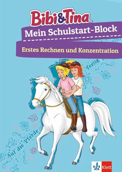 Bibi & Tina Mein Schulstart-Block. Erstes Rechnen und Konzentration ab 5 Jahren von Klett Lerntraining