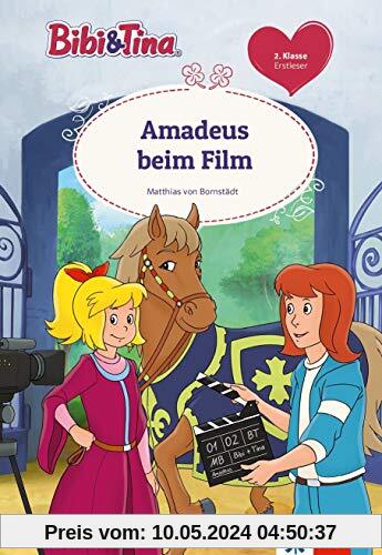Bibi & Tina: Amadeus beim Film, 2. Klasse, ab 7 Jahre (Lesen lernen mit Bibi und Tina)