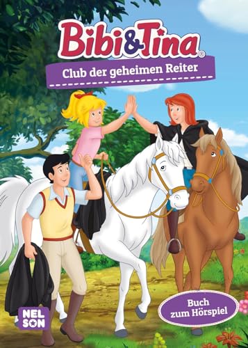 Bibi & Tina: Club der geheimen Reiter: Band 3 | Roman nach dem beliebten Hörspiel - Band 3 | Pferdegeschichte zum Selbstlesen ab 8 Jahren. Mit vielen farbigen Abbildungen