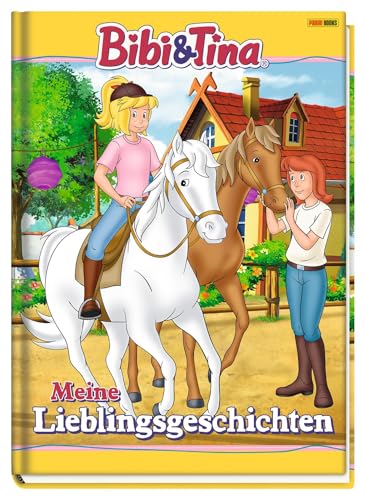 Bibi & Tina: Meine Lieblingsgeschichten: Geschichtenbuch