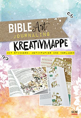 Bible Art Journaling. Kreativmappe mit Stickern, Motivpapier und Vorlagen von SCM Brockhaus, R.