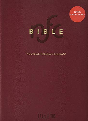 Bible Nouvelle français courant: Avec deutérocanoniques, gros caractères von BIBLI O