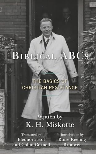 Biblical ABCs: The Basics of Christian Resistance Biblical ABCs: The Basics of Christian Resistance