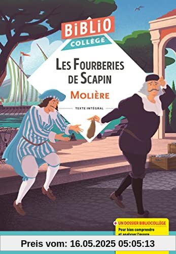 BiblioCollège - Les Fourberies de Scapin, Molière: Texte intégral