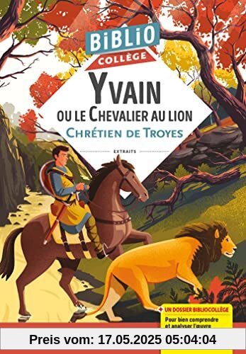 Bibliocollège - Yvain ou le Chevalier au lion, Chrétien de Troyes
