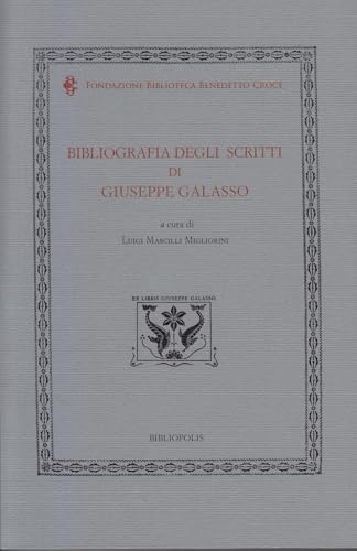Bibliografia degli scritti di Giuseppe Galasso (Fuori collana) von Bibliopolis