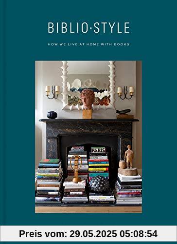 Bibliostyle: How We Live at Home with Books