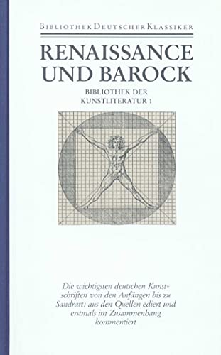 Bibliothek der Kunstliteratur in vier Bänden: Band 1: Renaissance und Barock Bibliothek der Kunstliteratur in vier Bänden: Band 1: Renaissance und Barock
