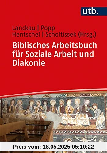 Biblisches Arbeitsbuch für Soziale Arbeit und Diakonie