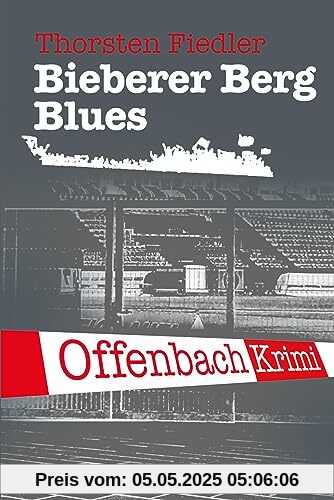 Bieberer Berg Blues: Offenbach-Krimi