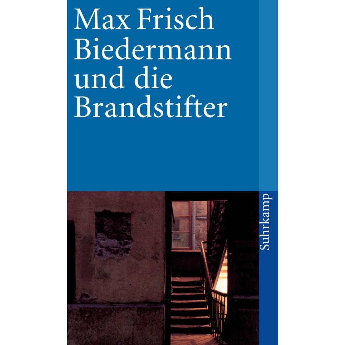 Biedermann und die Brandstifter von Suhrkamp Verlag AG