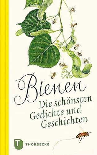 Bienen: Die schönsten Gedichte und Geschichten von Thorbecke Jan Verlag