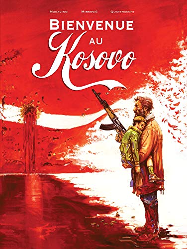 Bienvenue au Kosovo Bienvenue au Kosovo von Editions du Rocher