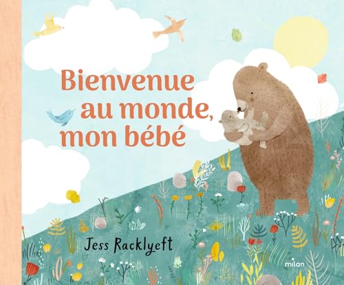 Bienvenue au monde, mon bébé von MILAN