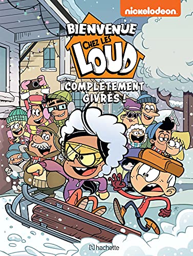 Bienvenue chez les Loud - Hors série - Complètement givrés ! Bienvenue chez les Loud - Hors série - Complètement givrés ! von HACHETTE COMICS