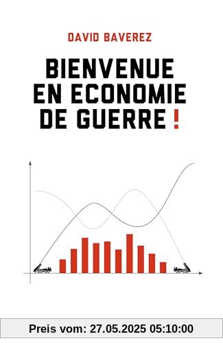 Bienvenue en économie de guerre !