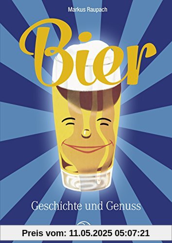 Bier: Geschichte und Genuss