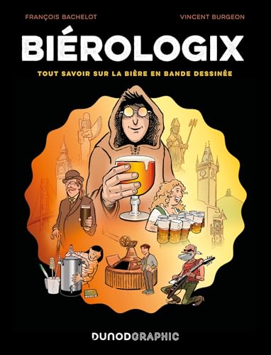 Biérologix: Tout savoir sur la bière en bande dessinée von DUNOD