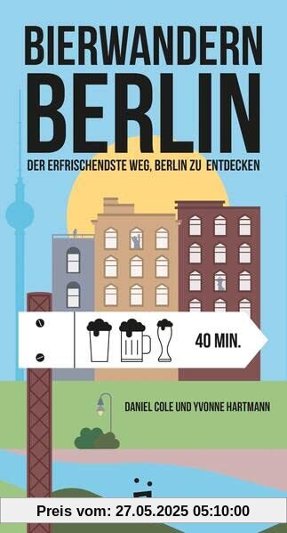 Bierwandern Berlin: Die erfrischendste Art, Berlin zu entdecken Bierwandern Berlin: Die erfrischendste Art, Berlin zu entdecken