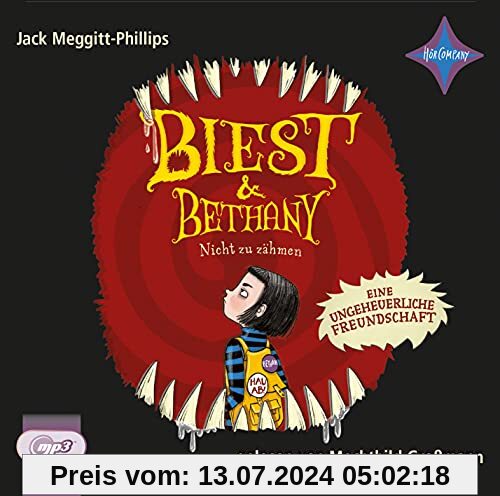Biest & Bethany - Nicht zu zähmen: Eine ungeheuerliche Freundschaft - Vollständige Lesung, gelesen von Mechthild Großmann, 1 mp3-CD, 5 Std. 50 Min. (Biest & Bethany, 1)