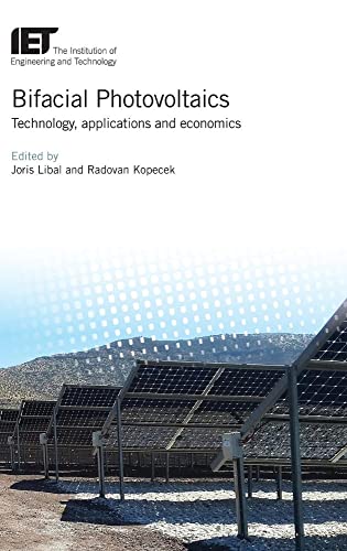 Bifacial Photovoltaics: Technology, Applications and Economics (IET Energy Engineering, Band 107) von Institution of Engineering & Technology