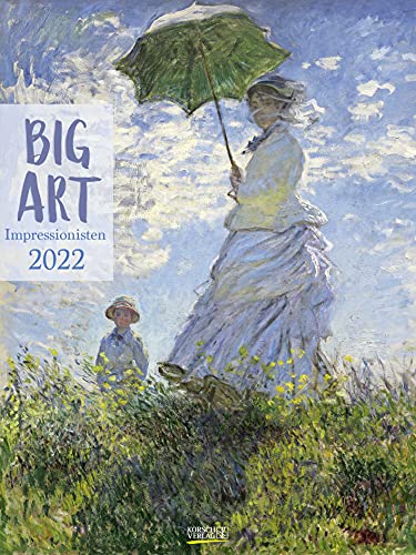 Big ART Impressionisten 2022: Großer Kunstkalender. Hochwertiger Wandkalender mit extragroßen Abbildungen aus dem Impressionismus. Kunst Gallery Format: 48 x 64 cm. von Korsch Verlag