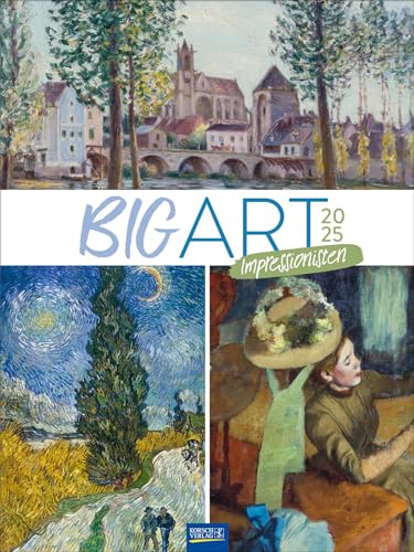 Big ART Impressionisten 2025: Großer Kunstkalender. Hochwertiger Wandkalender mit extragroßen Abbildungen aus dem Impressionismus. Kunst Gallery Format: 48 x 64 cm. von Korsch Verlag