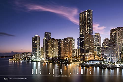 Big City Lights 2022 - Bildkalender 49,5x33 cm - Großstadtlichter - Reisekalender - Städte bei Nacht - Wandkalender - Wandplaner - Städtekalender von Alpha Edition