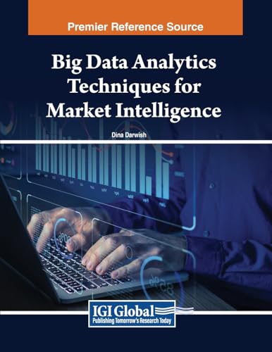 Big Data Analytics Techniques for Market Intelligence von IGI Global