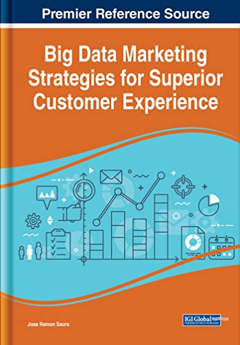 Big Data Marketing Strategies for Superior Customer Experience von IGI Global