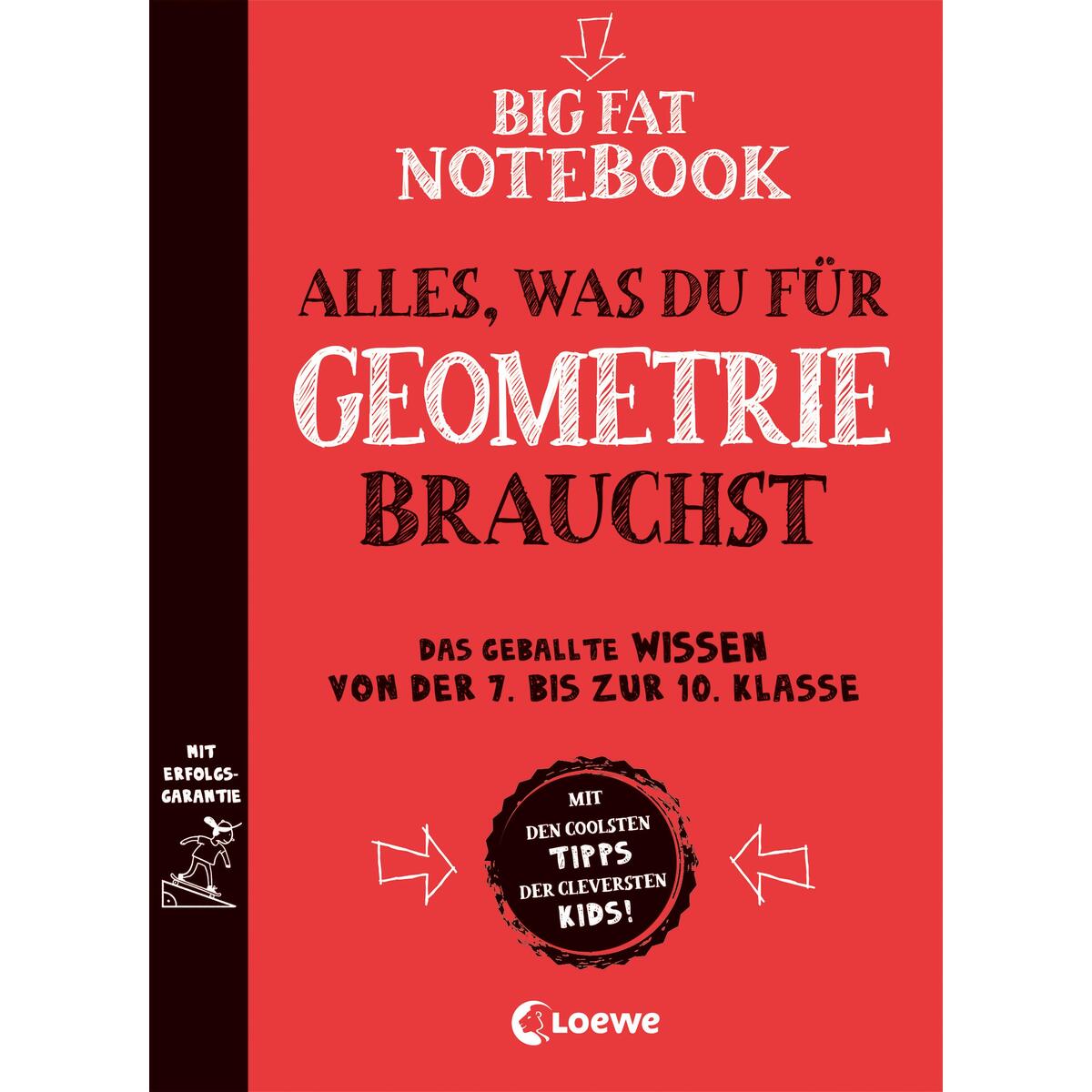 Big Fat Notebook - Alles, was du für Geometrie brauchst Big Fat Notebook - Alles, was du für Geometrie brauchst von Loewe Verlag GmbH