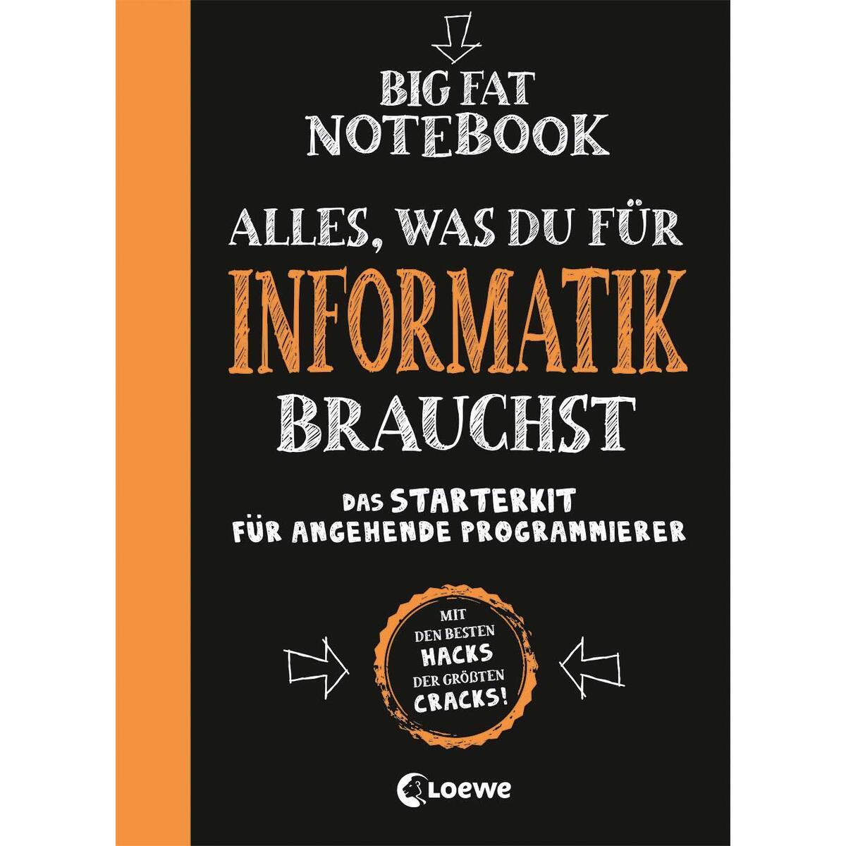 Big Fat Notebook - Alles, was du für Informatik brauchst - Das Starterkit für an... von Loewe Verlag GmbH