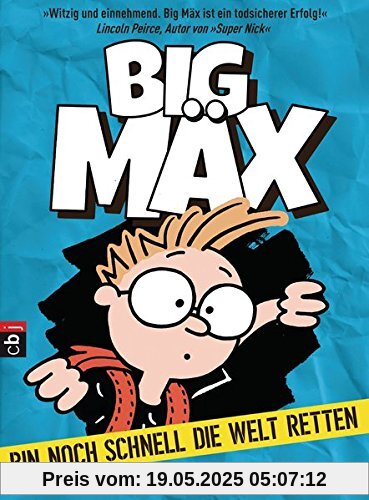 Big Mäx - Bin noch schnell die Welt retten