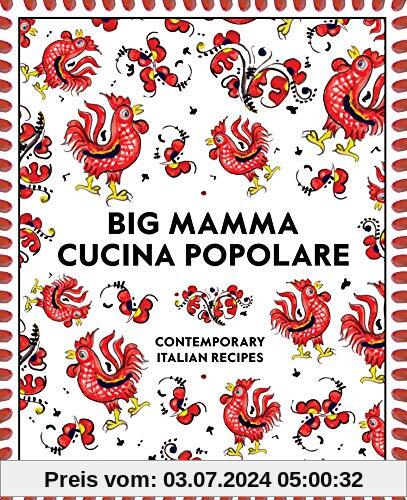 Big Mamma's Cucina Popolare: Contemporary Italian Recipes