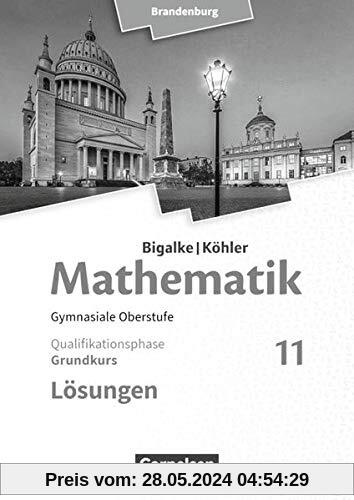 Bigalke/Köhler: Mathematik - Brandenburg - Ausgabe 2019: 11. Schuljahr - Grundkurs: Lösungen zum Schülerbuch