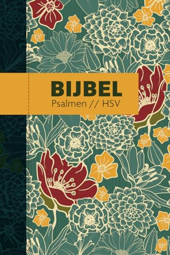 Bijbel (HSV) met psalmen - hardcover bloemen: Herziene Statenvertaling | 12x18 cm | met koker von Royal Jongbloed