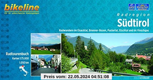 Bikeline Radatlas Südtirol: Radwandern im Eisacktal, Pustertal, Etschtal und im Vinschgau. Radtourenbuch 1 : 75 000 (Bikeline Radtourenbücher)