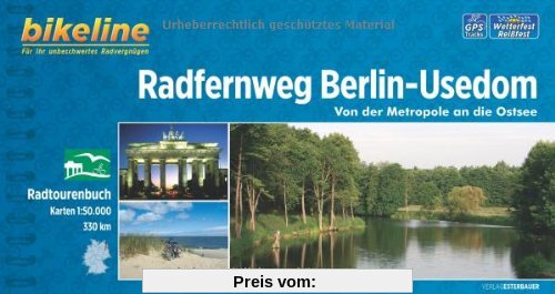 Bikeline Radfernweg Berlin-Usedom: Von der Metropole an die Ostsee, Radtourenbuch, 330 km, 1 : 50 000, wetterfest/reißfest, GPS-Tracks Download