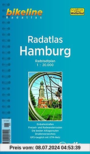 Bikeline Radtourenbuch, Radatlas Hamburg: Radstadtplan. Einbahnstraßen, Freizeit- und Radwanderrouten, benutzungspflichtige Radwege, Straßenverzeichnis, wetterfest/reißfest