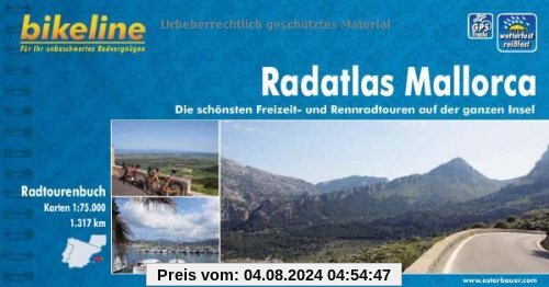 Bikeline Radtourenbuch: Radatlas Mallorca: Die schönsten Freizeit- und Rennradtouren auf der ganzen Insel. Radtourenbuch und Karte 1:75.000, 1.317 km, GPS-Tracks-Download