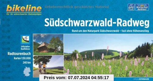 Bikeline Südschwarzwald-Radweg: Rund um den Naturpark Südschwarzwald - fast ohne Höhenanstieg, 240 km, Radtourenbuch 1 : 50 000, GPS-Tracks-Download, wetterfest/reißfest