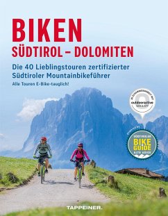 Biken Südtirol - Dolomiten von Athesia Tappeiner Verlag