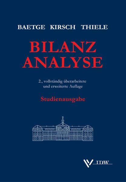 Bilanzanalyse: Studienausgabe Bilanzanalyse: Studienausgabe