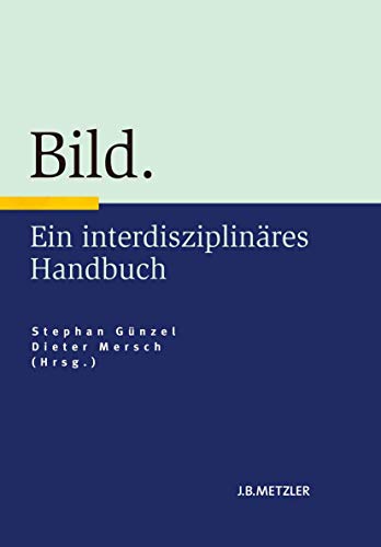 Bild: Ein interdisziplinäres Handbuch von J.B. Metzler